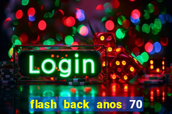 flash back anos 70 80 90 download gratis